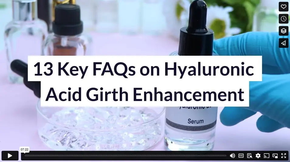 13 Key FAQs on Hyaluronic Acid Girth Enhancement
