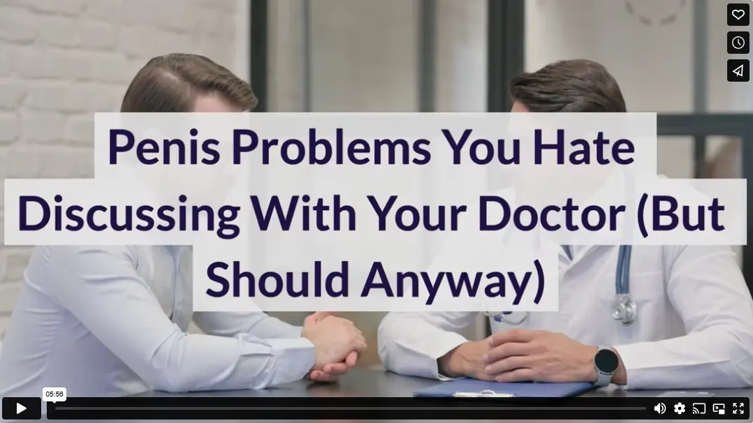 Penis Problems You Hate Discussing With Your Doctor (But Should Anyway)