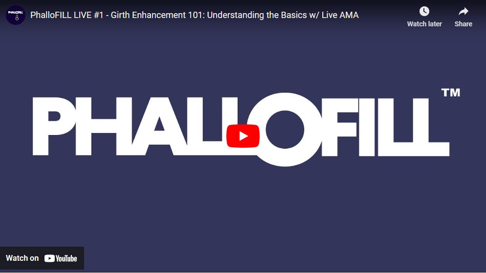 Livestream 1 - Girth Enhancement 101: Understanding the Basics with Live AMA
